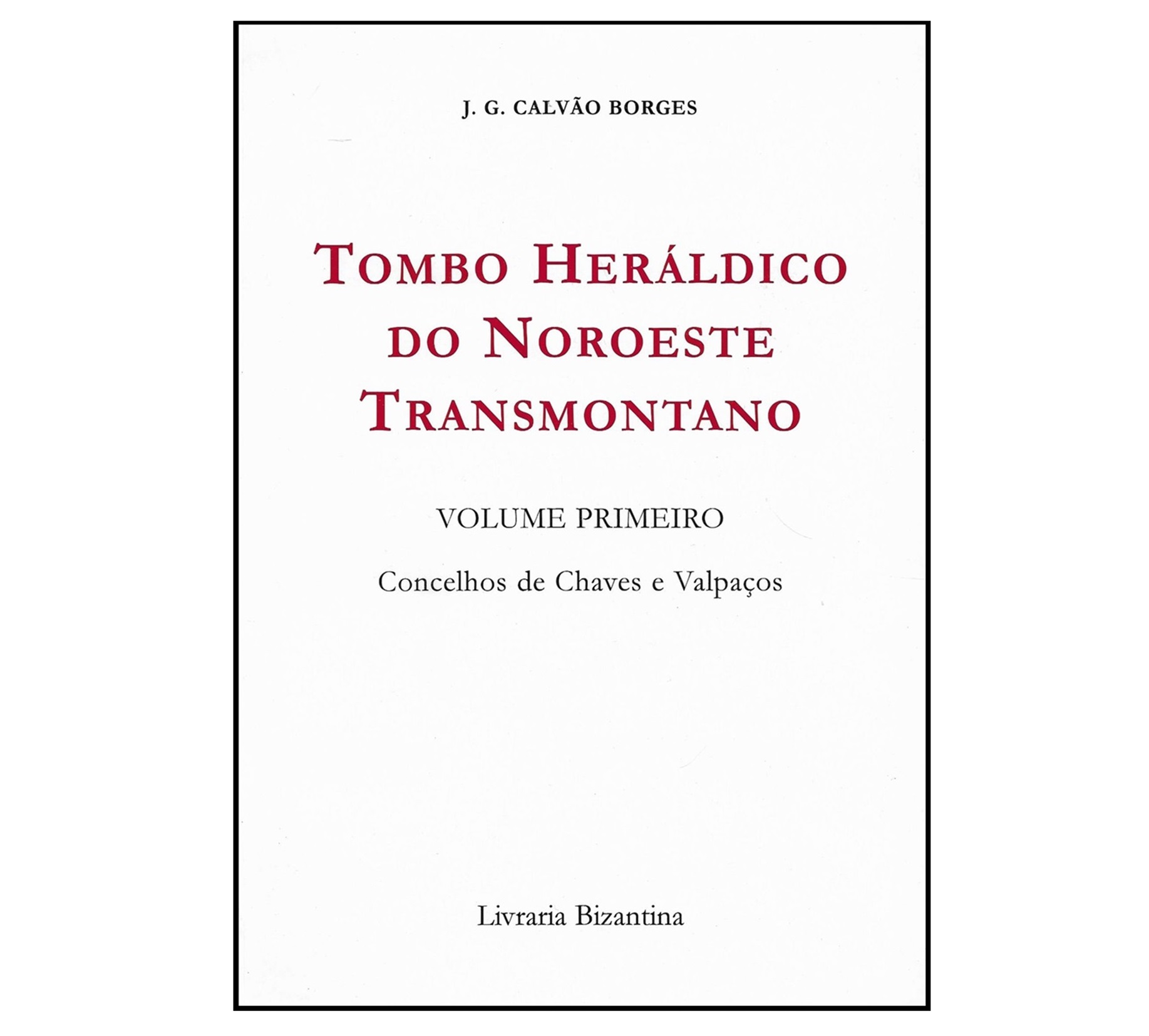 TOMBO HERÁLDICO DO NOROESTE TRANSMONTANO