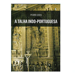 A TALHA INDO-PORTUGUESA 