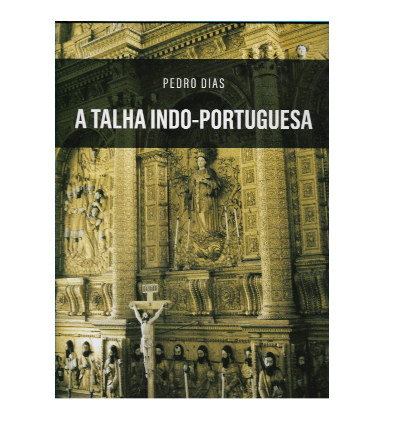 A TALHA INDO-PORTUGUESA 