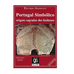 PORTUGAL SIMBÓLICO: ORIGENS SAGRADAS DOS LUSITANOS 