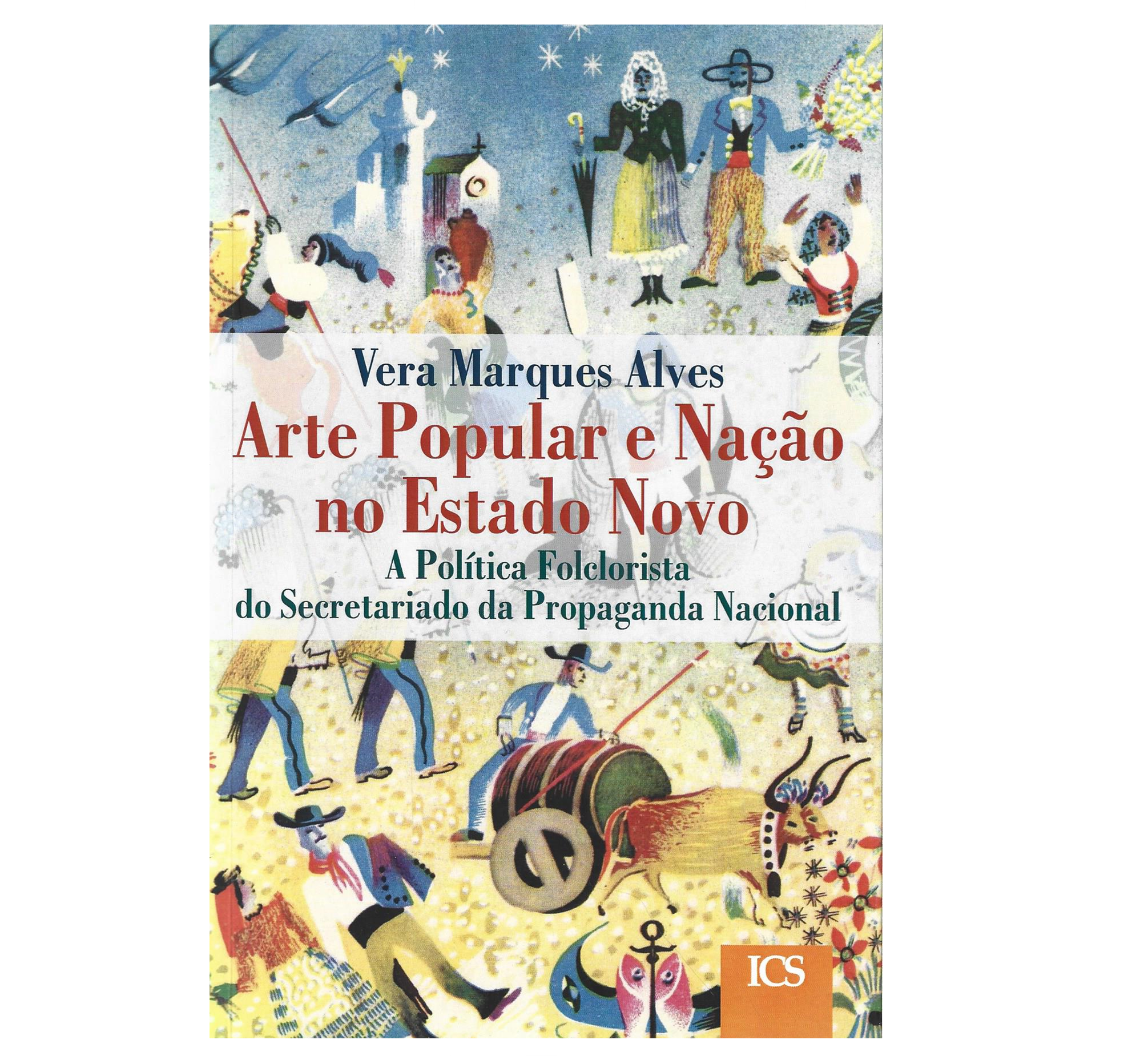 ARTE POPULAR E NAÇÃO NO ESTADO NOVO