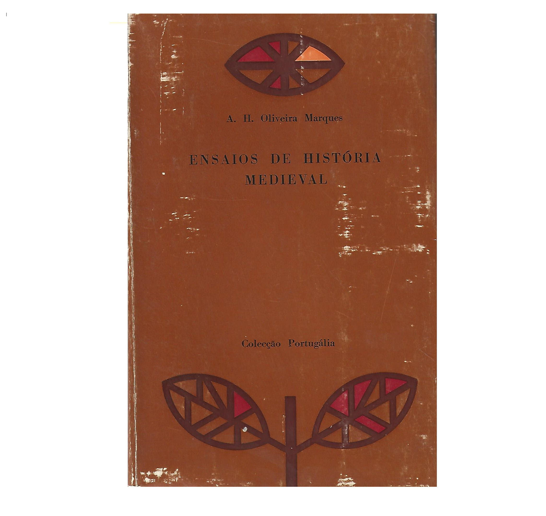 ENSAIOS DA HISTÓRIA MEDIEVAL PORTUGUESA 
