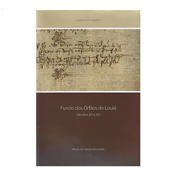 FUNDO DOS ORFÃOS DE LOULÉ, SÉCULOS XV E XVI.