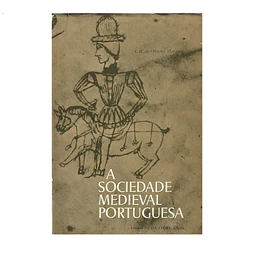 A SOCIEDADE MEDIEVAL PORTUGUESA