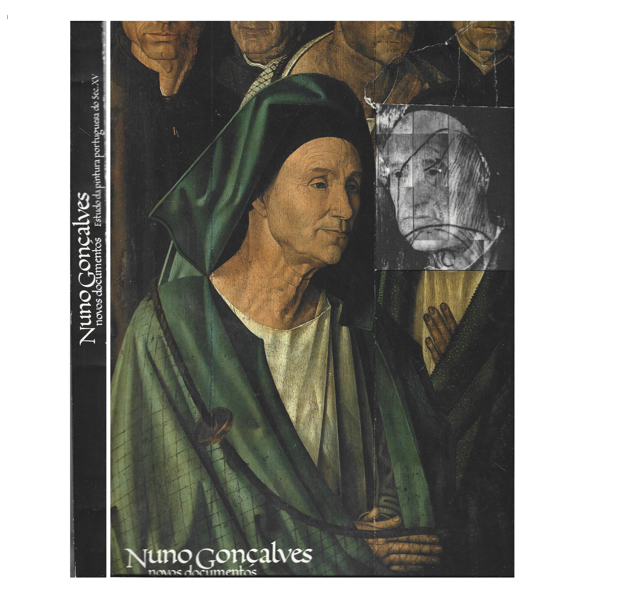 NUNO GONÇALVES: NOVOS DOCUMENTOS: ESTUDO DA PINTURA PORTUGUESA DO SÉC. XV