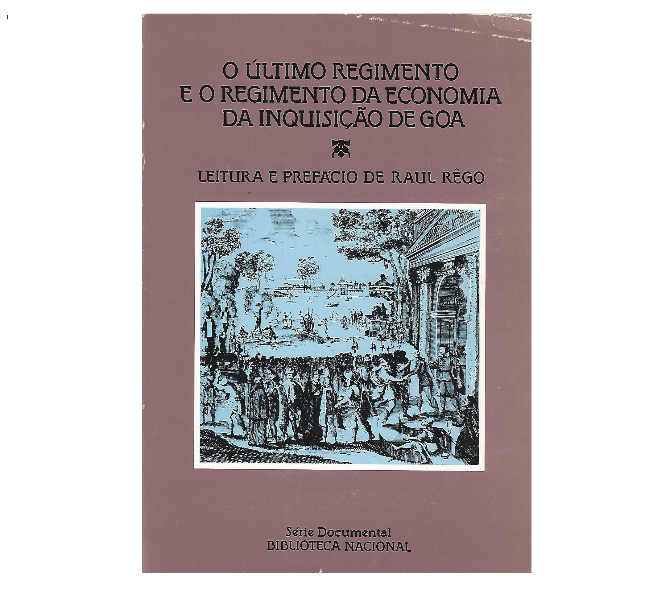 O ÚLTIMO REGIMENTO E O REGIMENTO DA ECONOMIA DA INQUISIÇÃO DE GOA 