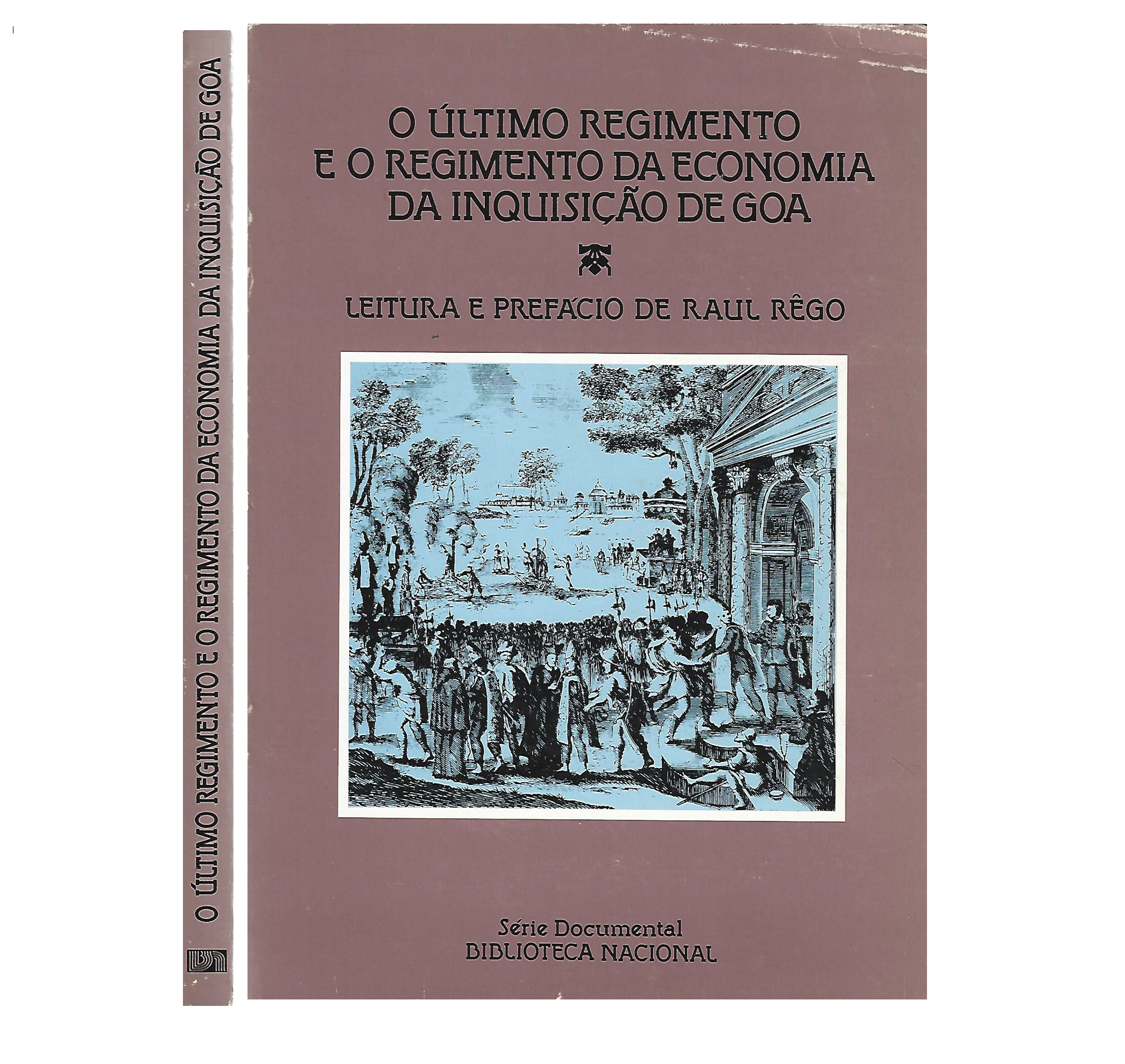 O ÚLTIMO REGIMENTO E O REGIMENTO DA ECONOMIA DA INQUISIÇÃO DE GOA 