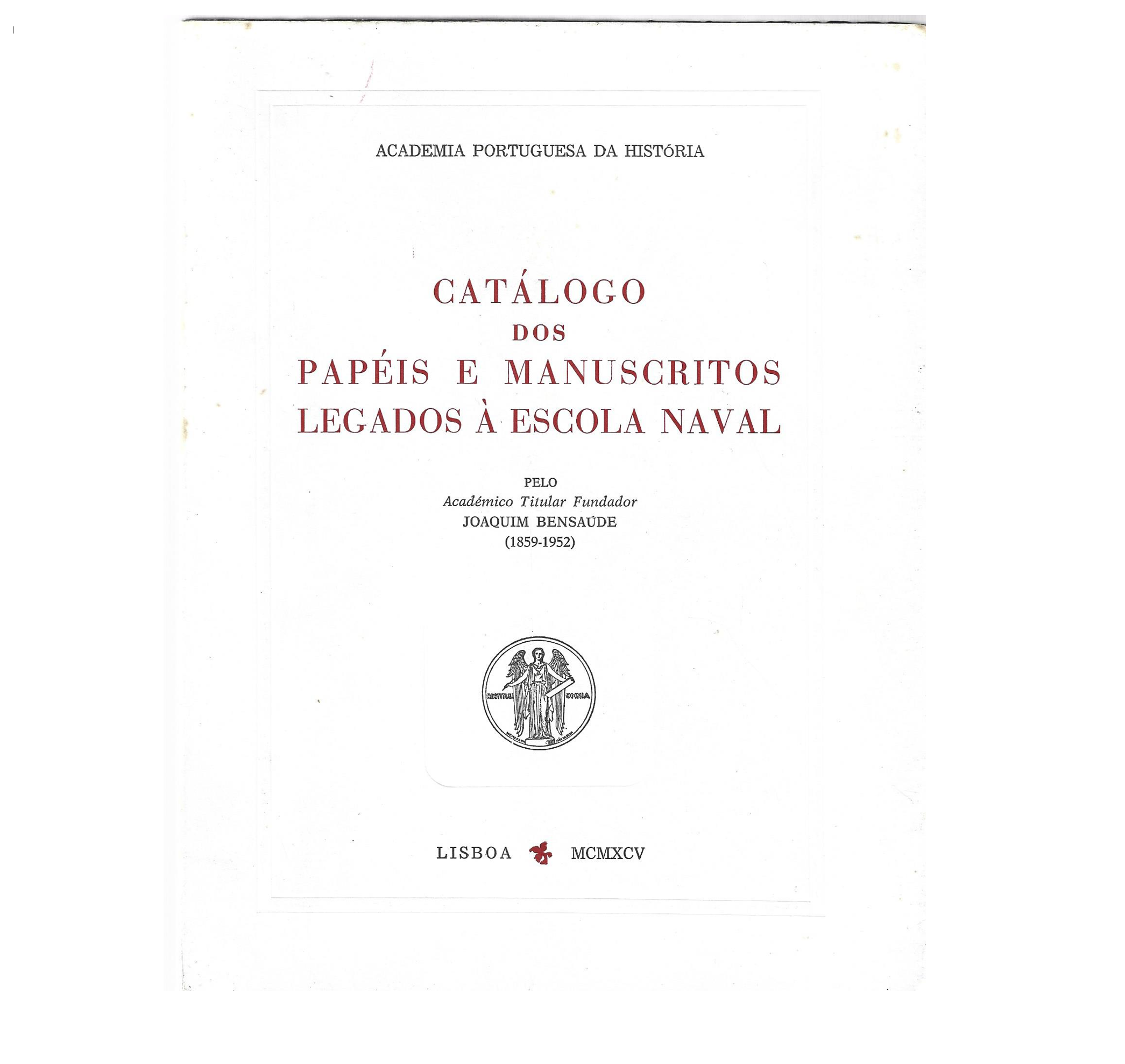 CATÁLOGO DOS PAPÉIS E MANUSCRITOS LEGADOS À ESCOLA NAVAL 