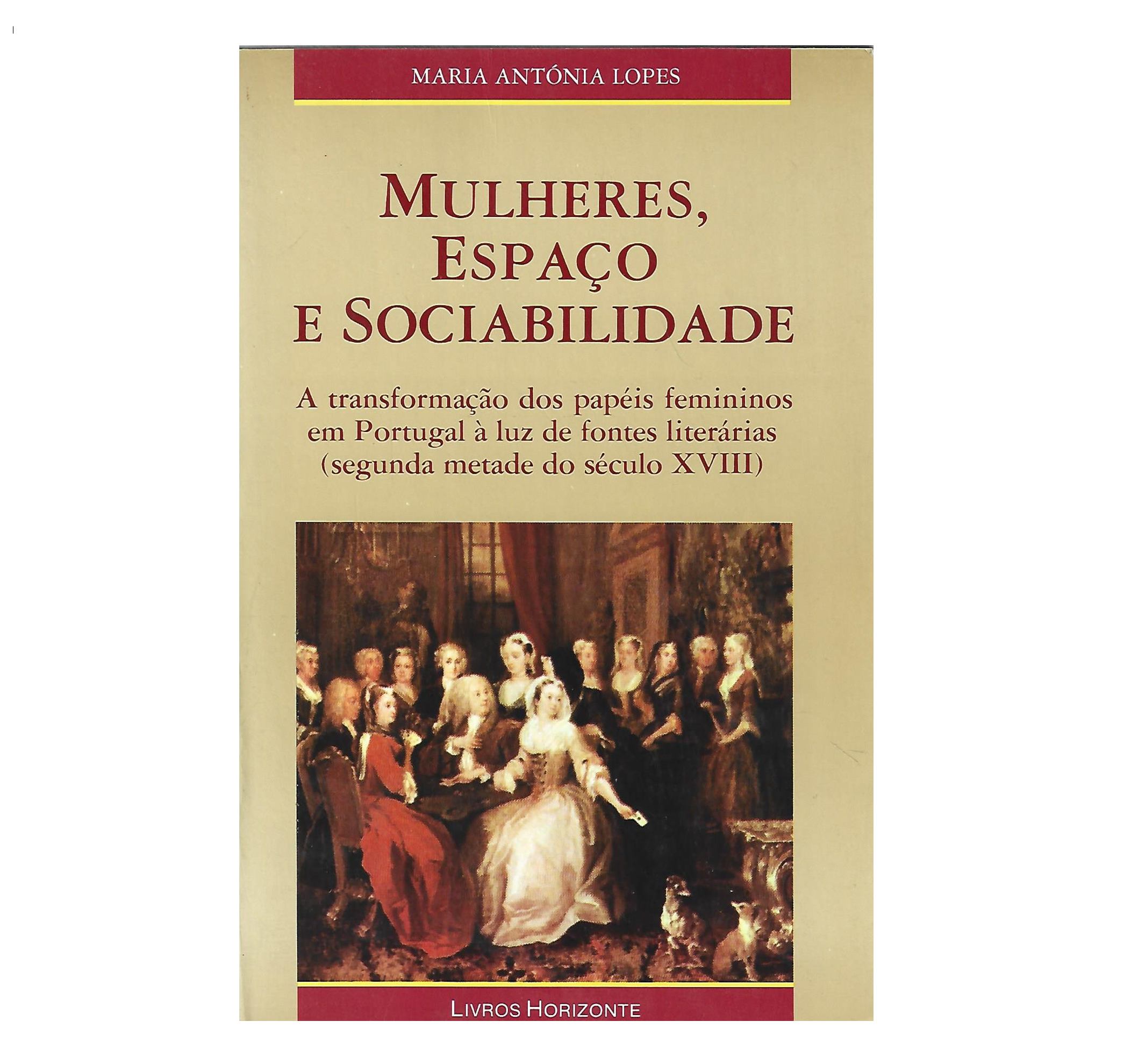 [SÉC. XVIII] MULHERES, ESPAÇO E SOCIABILIDADE 