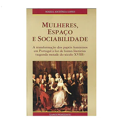 [SÉC. XVIII] MULHERES, ESPAÇO E SOCIABILIDADE 