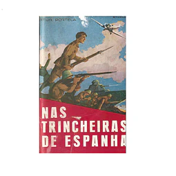 NAS TRINCHEIRAS DE ESPANHA [1937]