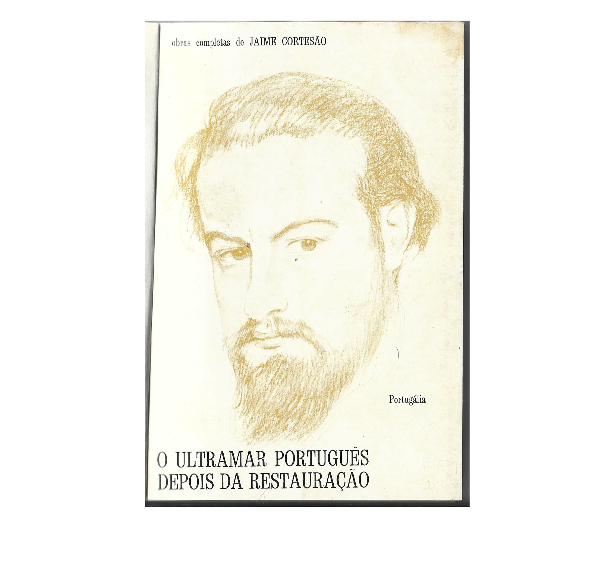 O ULTRAMAR PORTUGUÊS DEPOIS DA RESTAURAÇÃO