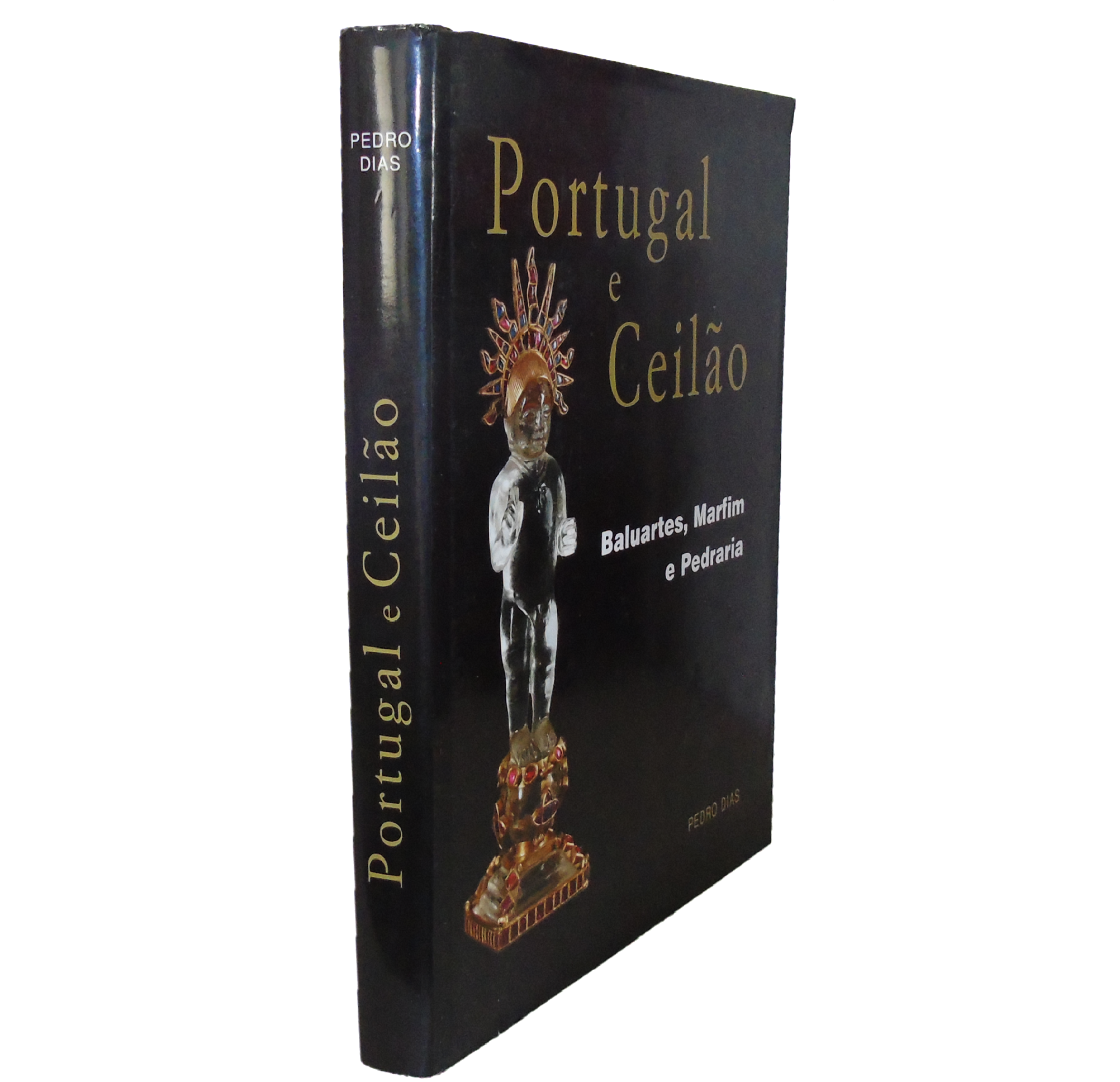 PORTUGAL E CEILÃO:  MARFIM E PEDRARIA