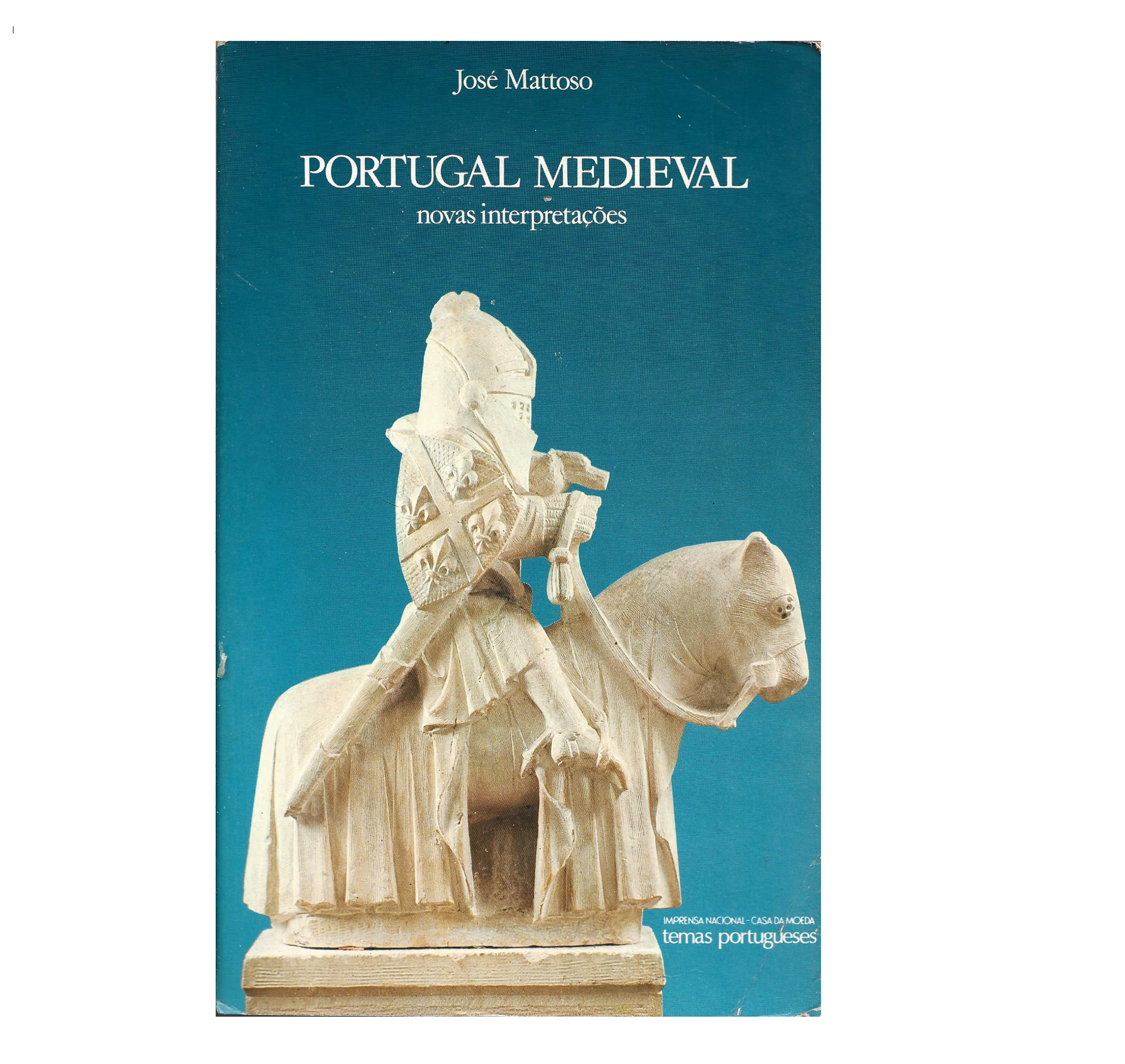 PORTUGAL MEDIEVAL. NOVAS INTERPRETAÇÕES