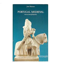 PORTUGAL MEDIEVAL. NOVAS INTERPRETAÇÕES