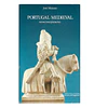 PORTUGAL MEDIEVAL. NOVAS INTERPRETAÇÕES