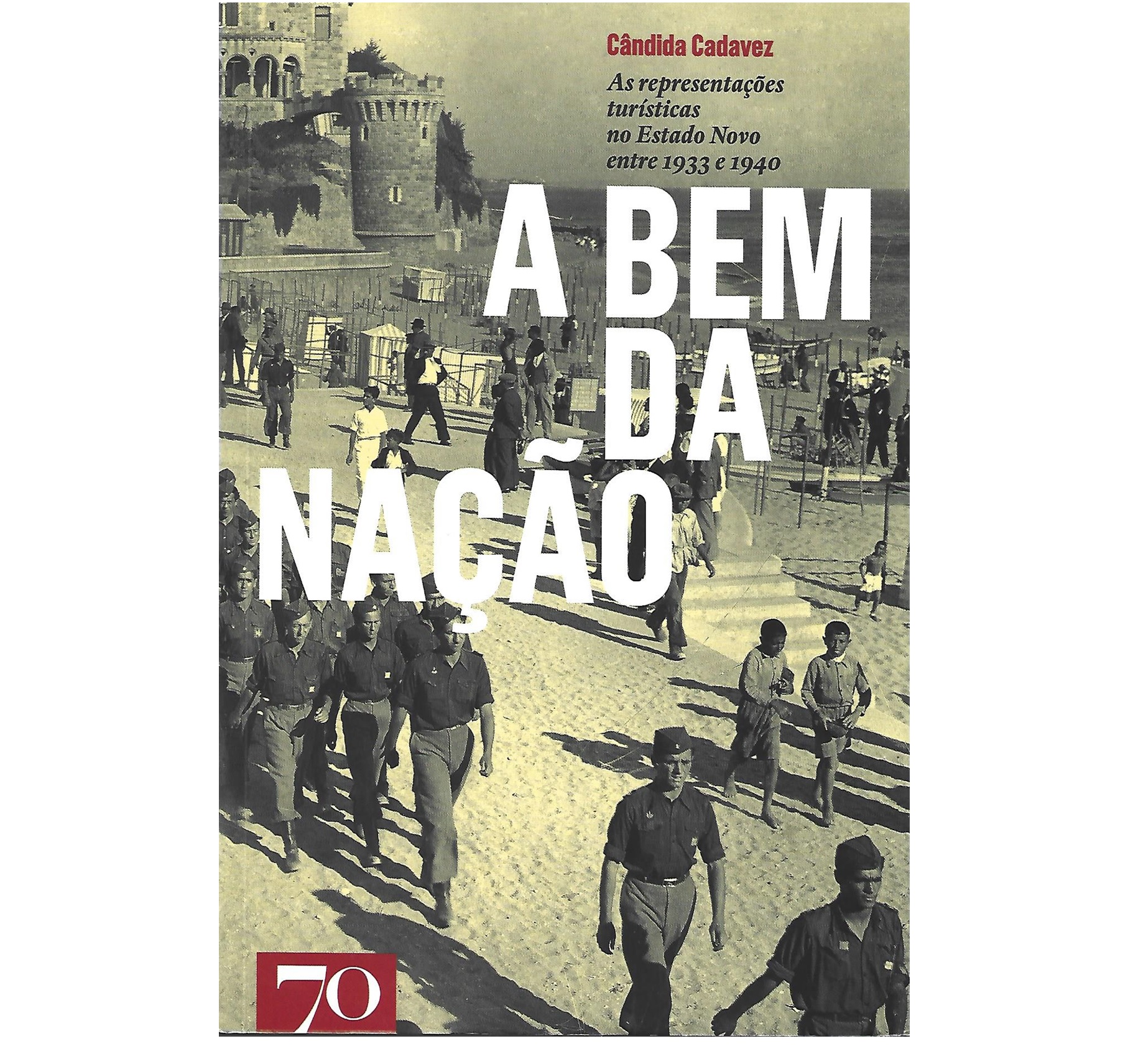 AS REPRESENTAÇÕES TURÍSTICAS NO ESTADO NOVO ENTRE 1933 E 1940 