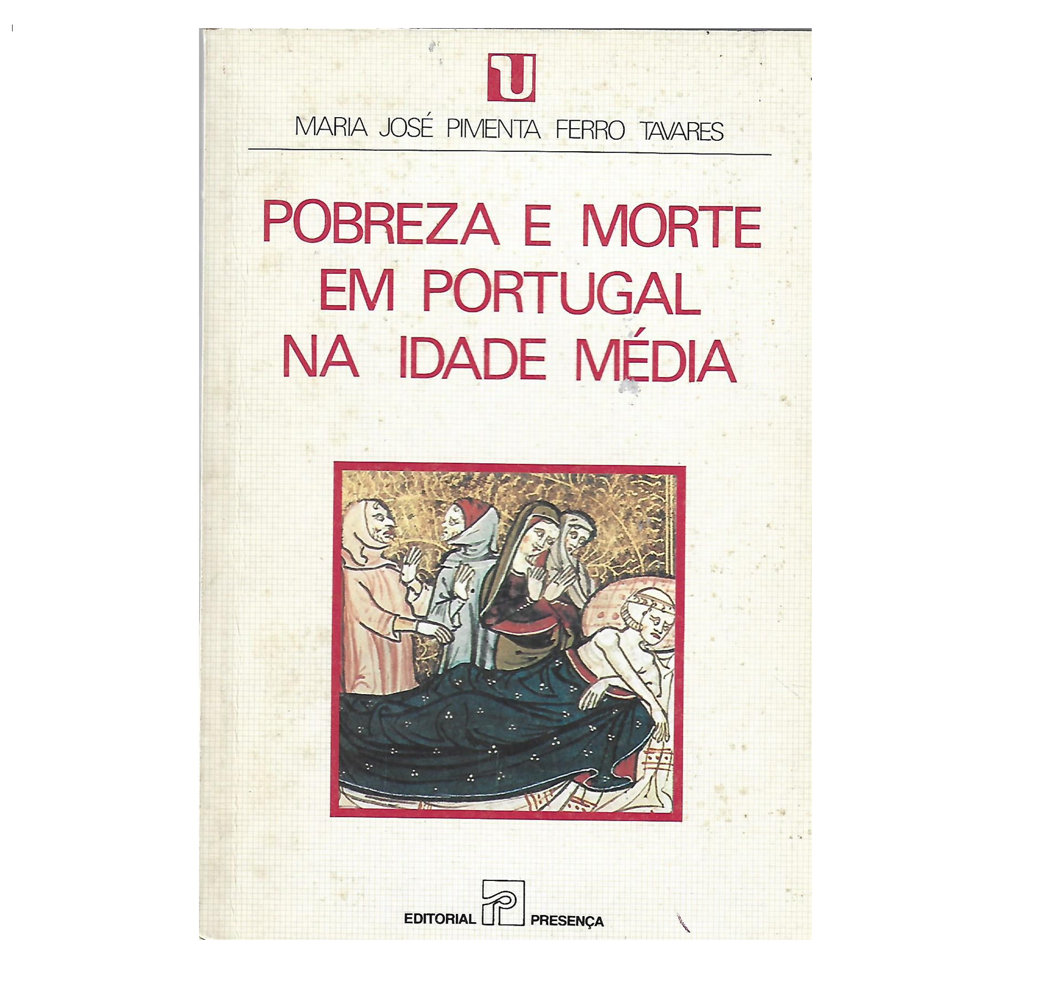 POBREZA E MORTE EM PORTUGAL NA IDADE MÉDIA  