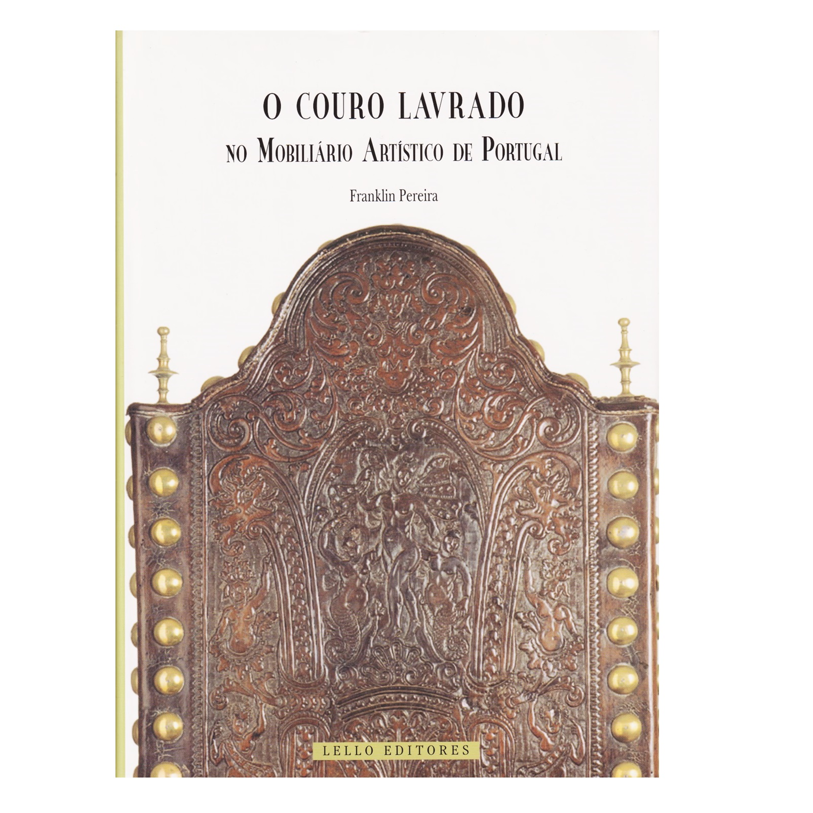 O COURO LAVRADO NO MOBILIÁRIO ARTÍSTICO DE PORTUGAL
