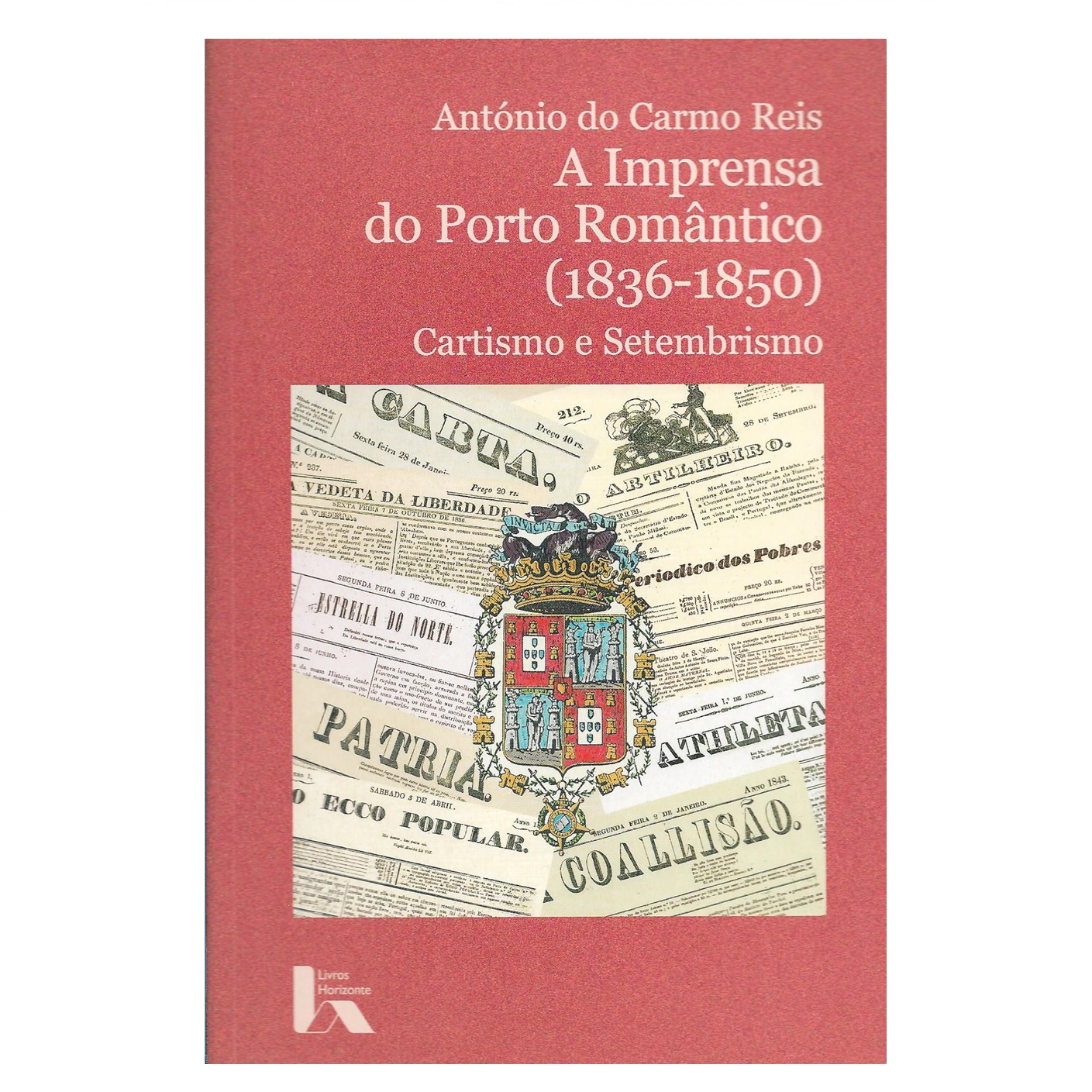 A IMPRENSA DO PORTO ROMÂNTICO (1836-1850)