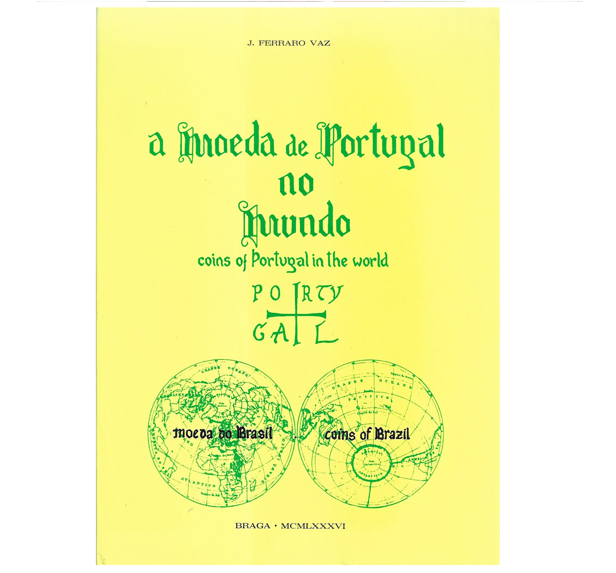 A MOEDA DE PORTUGAL NO MUNDO 