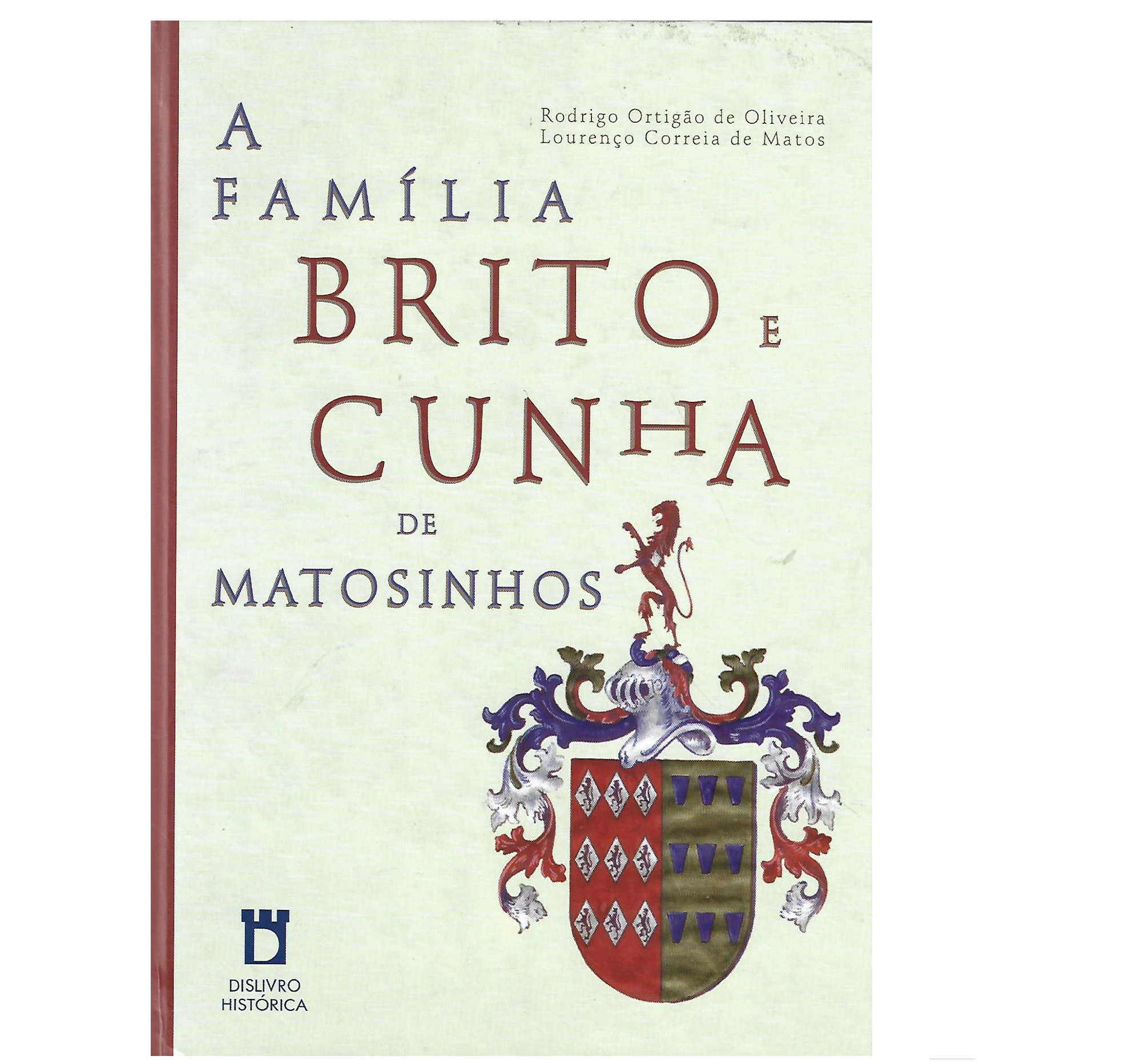 A FAMÍLIA BRITO E CUNHA DE MATOSINHOS