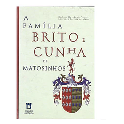 A FAMÍLIA BRITO E CUNHA DE MATOSINHOS