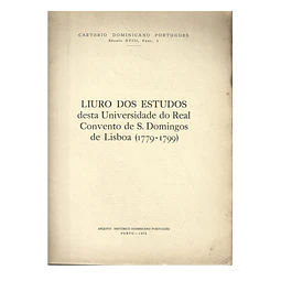 LIVRO DOS ESTUDOS DESTA UNIVERSIDADE DO REAL CONVENTO DE S. DOMINGOS DE LISBOA (1779-1799)