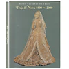 TRAJE DE NOIVA 1800-2000