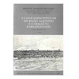 A LINGUAGEM POPULAR DO BAIXO ALENTEJO E O DIALECTO BARRANQUENHO