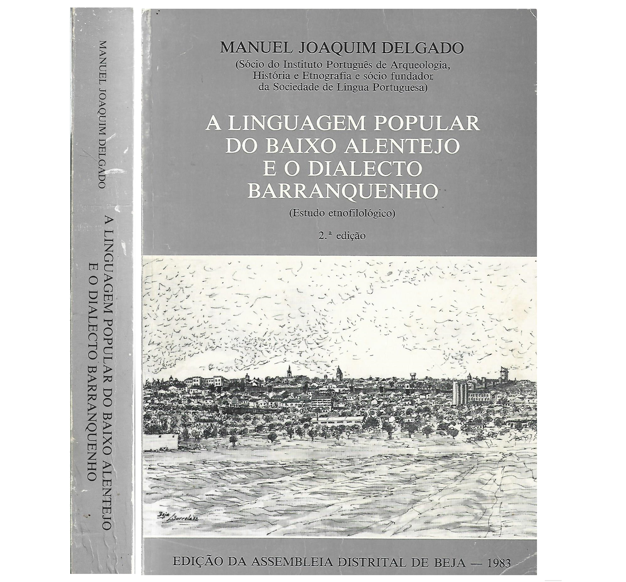 A LINGUAGEM POPULAR DO BAIXO ALENTEJO E O DIALECTO BARRANQUENHO