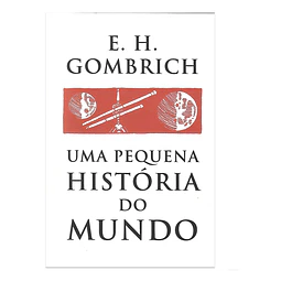 UMA PEQUENA HISTÓRIA DO MUNDO