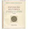 EXPOSIÇÃO HISTÓRICA COMEMORATIVA DO IV CENTENÁRIO DA FUNDAÇÃO DE SÃO PAULO 1554-1954