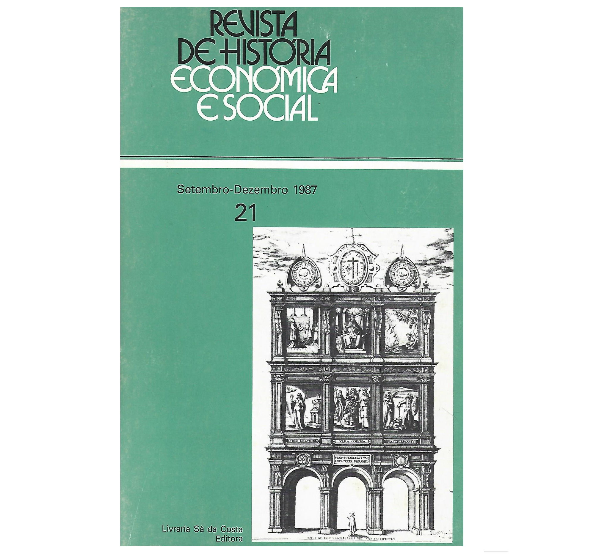 [A INQUISIÇÃO DO PORTO] REVISTA DE HISTÓRIA ECONÓMICA E SOCIAL. SETEMBRO-DEZEMBRO 1987, Nº. 21