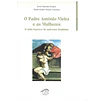 O PADRE ANTÓNIO VIEIRA E AS MULHERES
