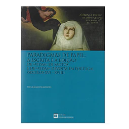 A ESCRITA E A EDIÇÃO DE «VIDAS» DE SANTOS E DE «VIDAS» DEVOTAS EM PORTUGAL (SÉCULOS XVI-XVIII)