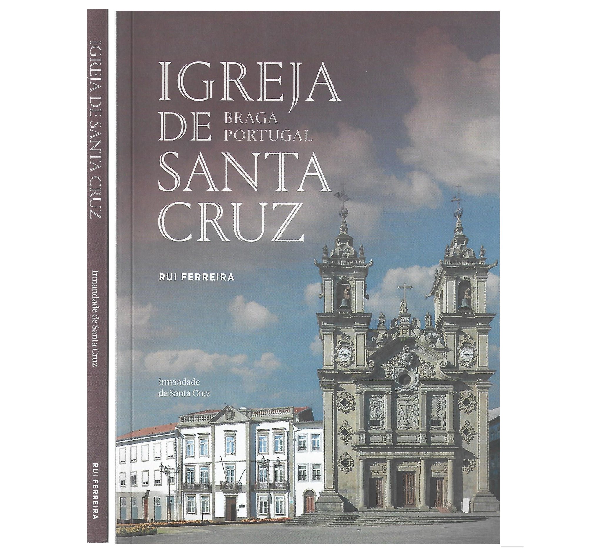 IGREJA DE SANTA CRUZ: BRAGA – PORTUGAL