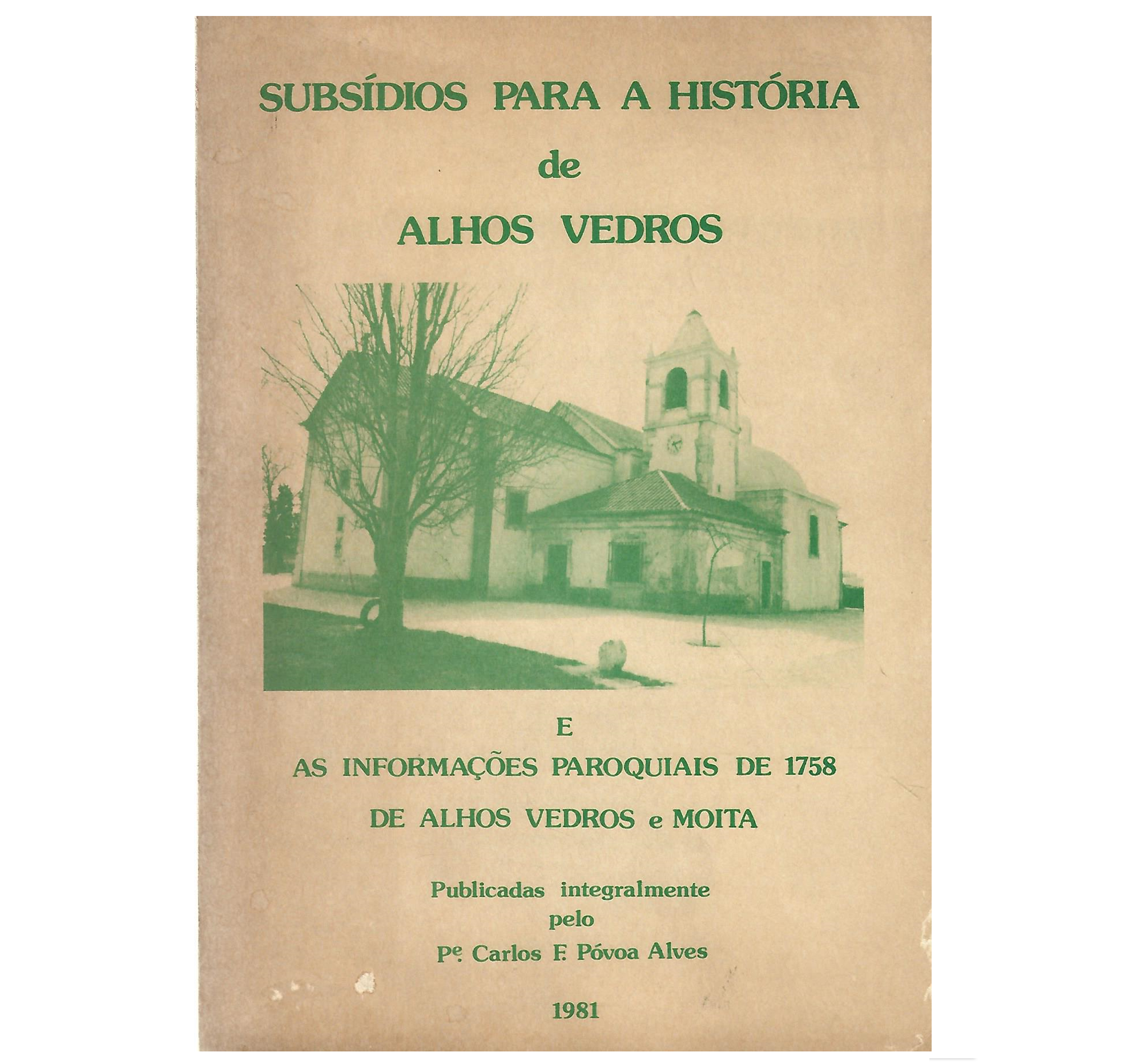 HISTÓRIA DE ALHOS VEDROS E MOITA
