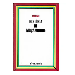 HISTÓRIA DE MOÇAMBIQUE 