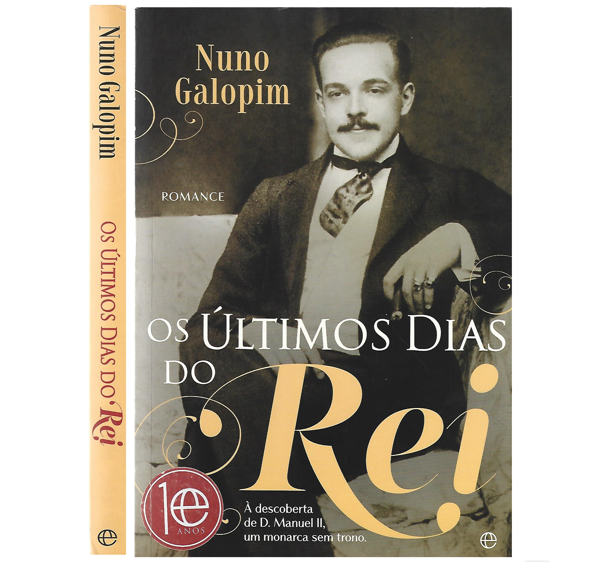 OS ÚLTIMOS DIAS DO REI. À DESCOBERTA DE D. MANUEL II, UM MONARCA SEM TRONO