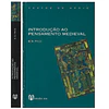 INTRODUÇÃO AO PENSAMENTO MEDIEVAL