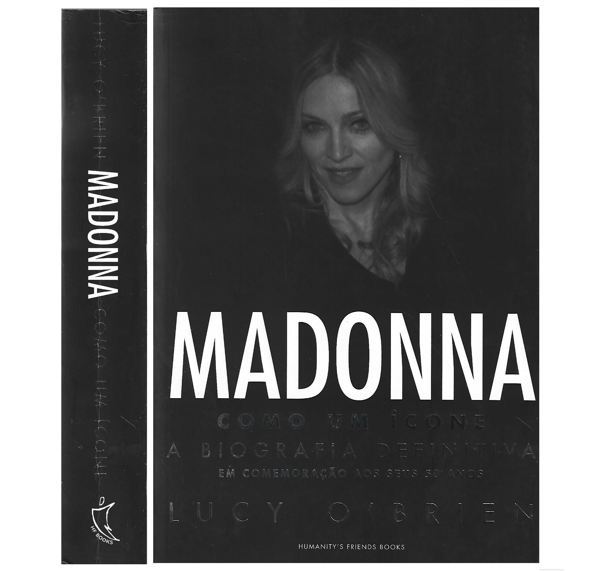 MADONNA: COMO UM ÍCONE: A BIOGRAFIA DEFINITIVA