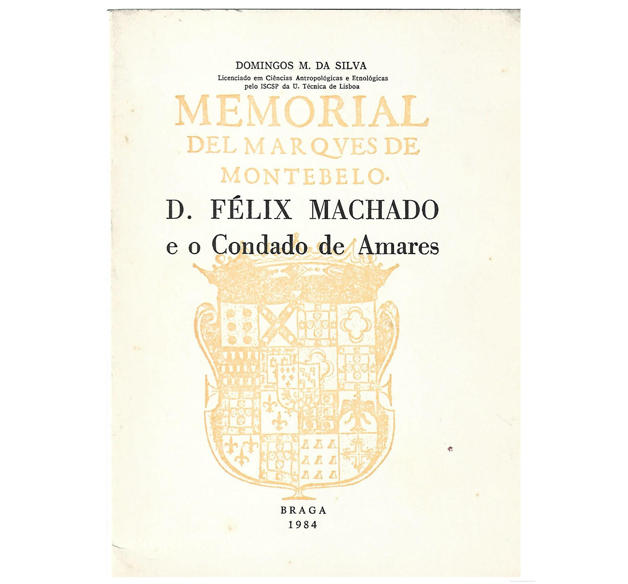 D. FÉLIX MACHADO E O CONDADO DE AMARES