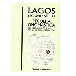 LAGOS: SÉCULO XVII E SÉCULO XX: RECOLHA ONOMÁSTICA 
