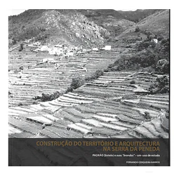 ARQUITECTURA NA SERRA DA PENEDA: PADRÃO (SISTELO) E SUAS "BRANDAS"