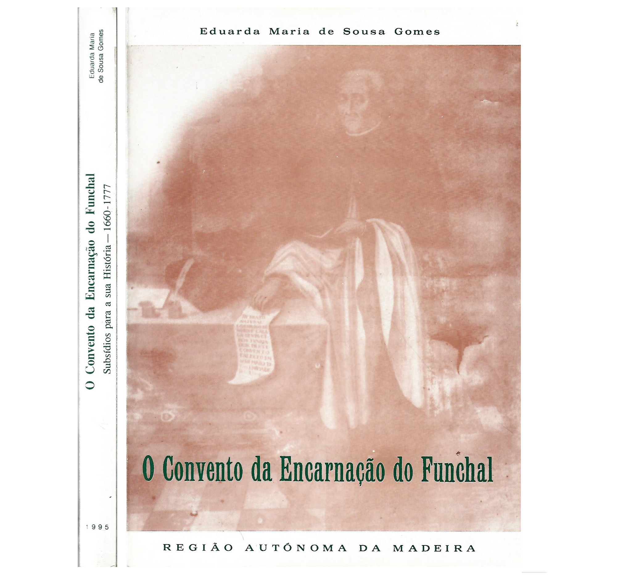 O CONVENTO DA ENCARNAÇÃO, 1660-1777