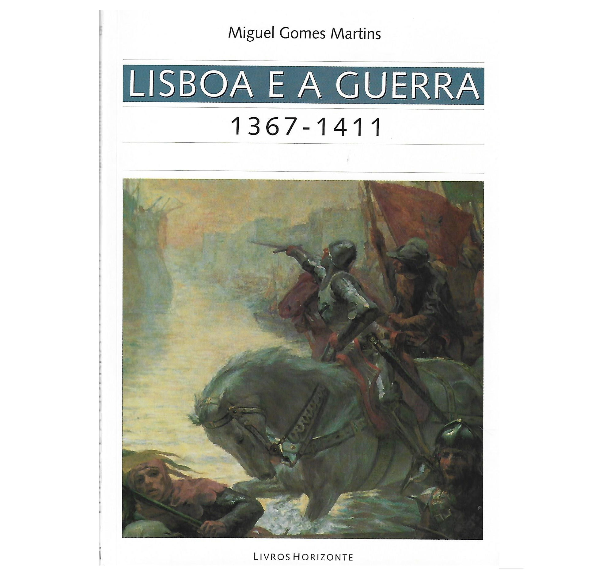 LISBOA E A GUERRA: 1367-1411