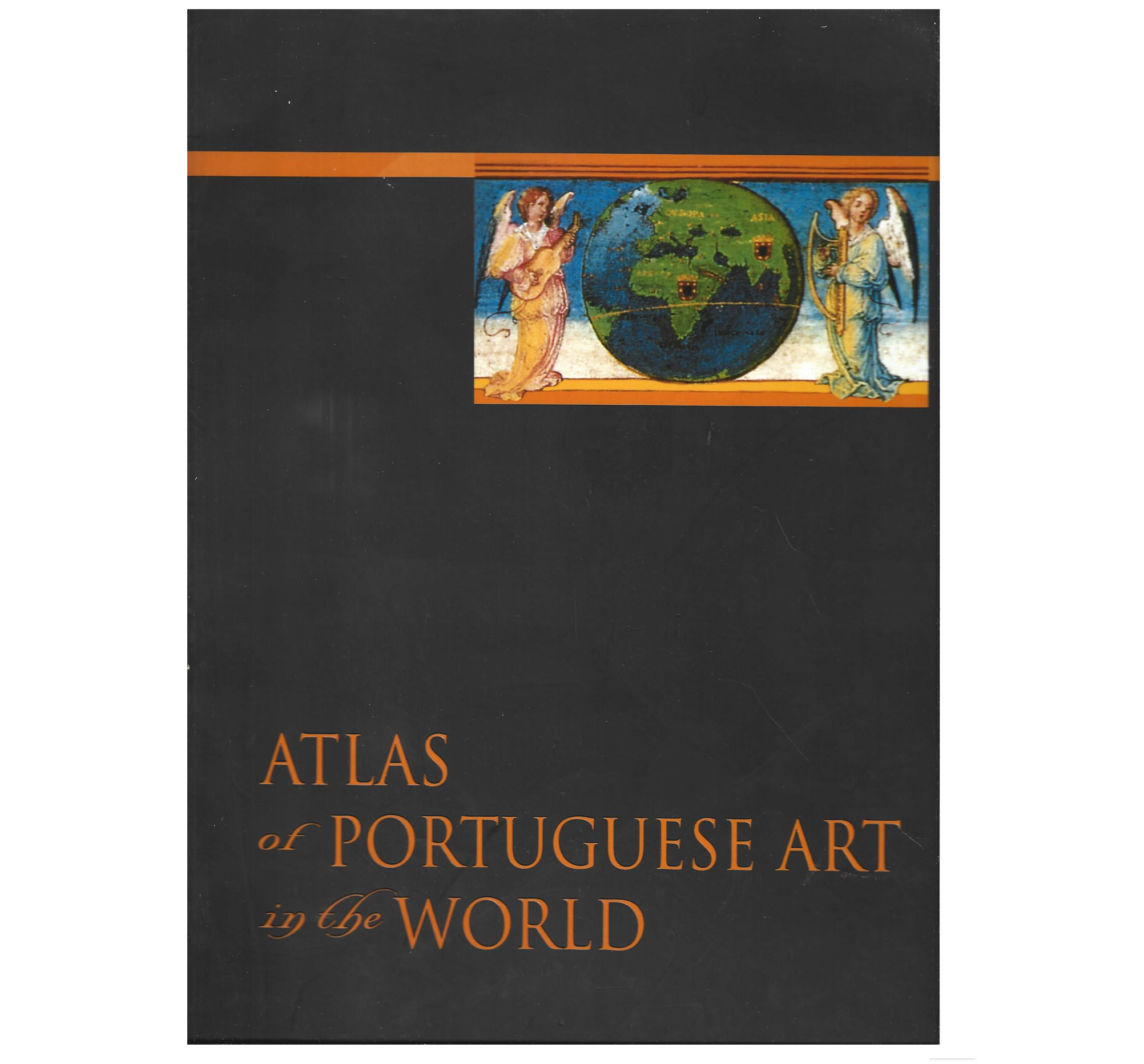 ATLAS OF PORTUGUESE ART IN THE WORLD