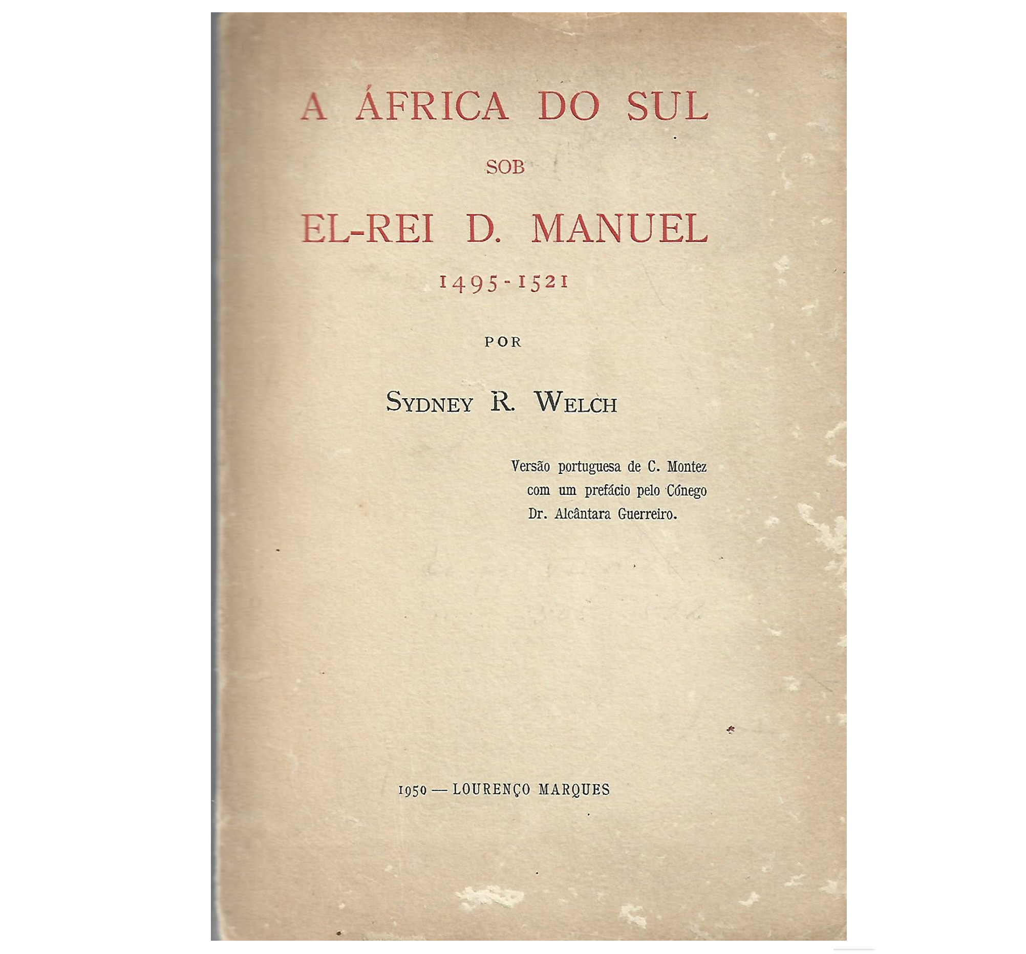 A ÁFRICA DO SUL SOB EL-REI D. MANUEL: 1495-1521
