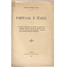  PORTUGAL E ITALIA: LITTERATOS PORTUGUEZES NA ITALIA 